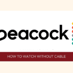 Peacock Free Trial Unroll - Get a Free Peacock Premium Trial Outside the USA in 2026!
