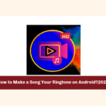 How to Make a Song Your Ringtone on Android?2023