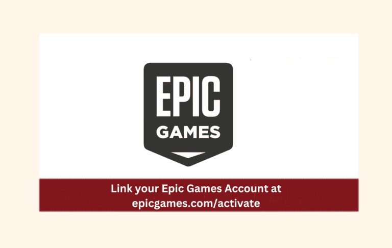 How to Link Your Epic Games Account at epicgames.com/activate – 2026