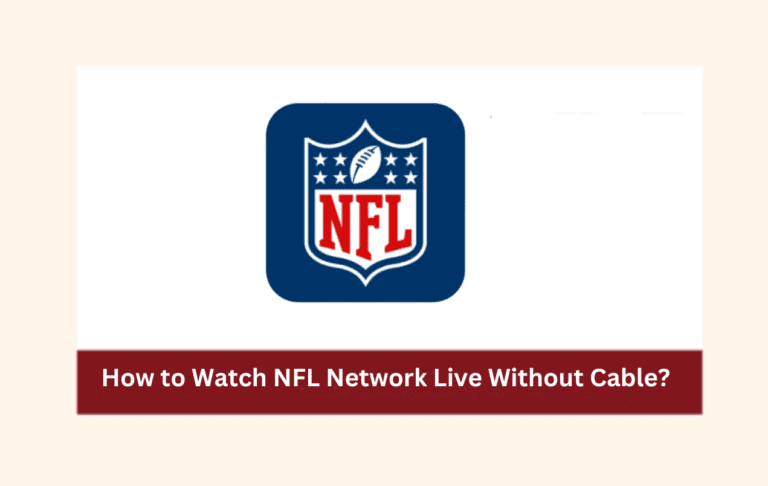 How to Watch NFL Network Live Without Cable?